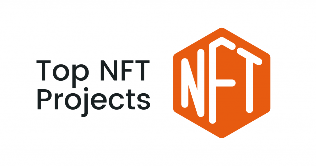 Top NFT Projects In 2022 | Full Guide