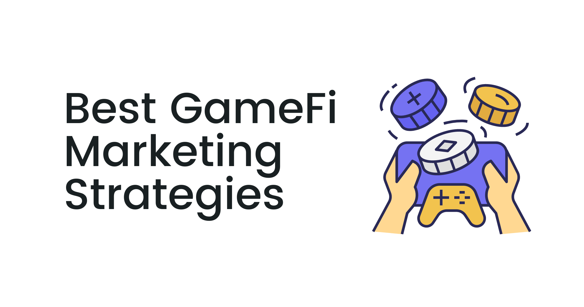 GameFi Marketing Strategies