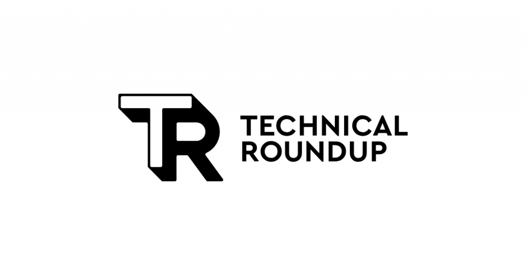 Technical Roundup