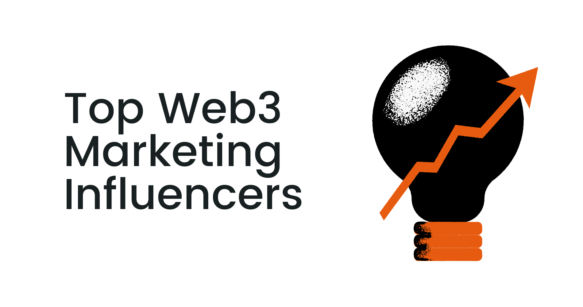Top Web3 Marketing Influencers