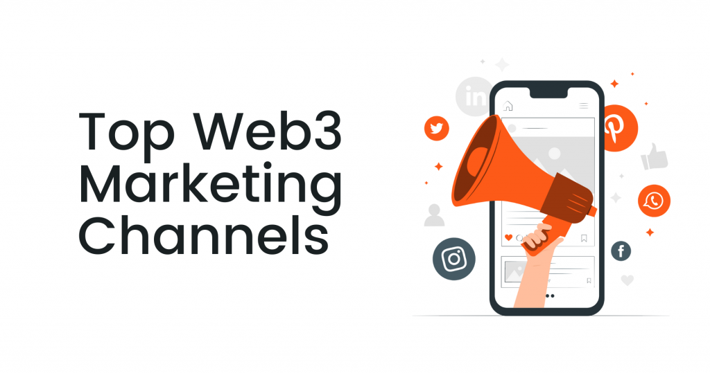 Top Web3 Marketing Channels