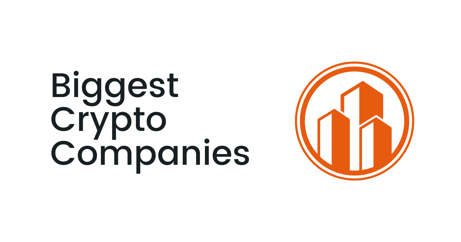 Biggest Crypto Companies