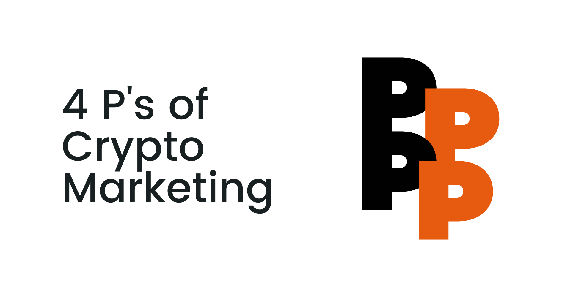 4 P's of Crypto Marketing