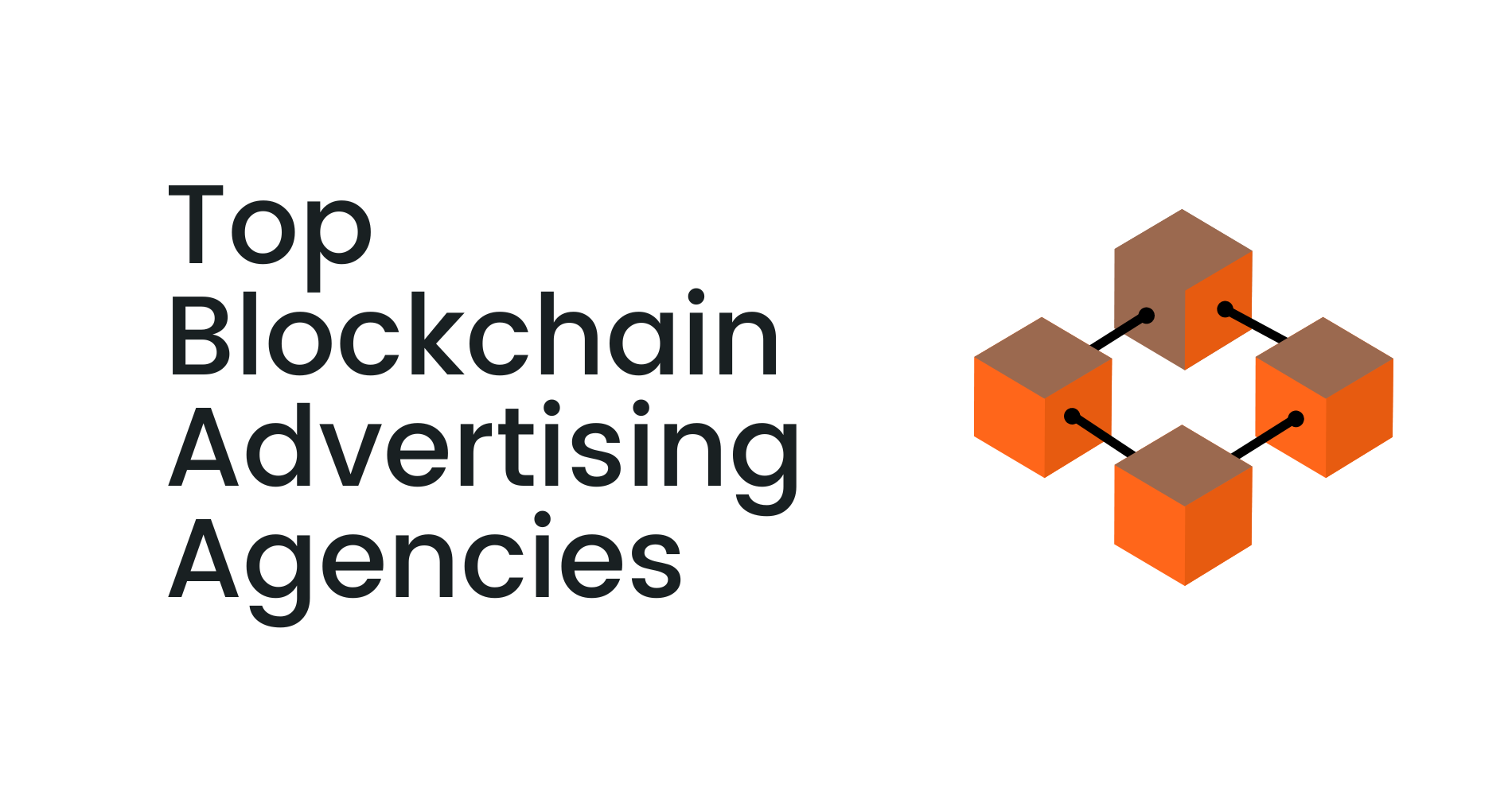 Top Blockchain Advertising Agencies