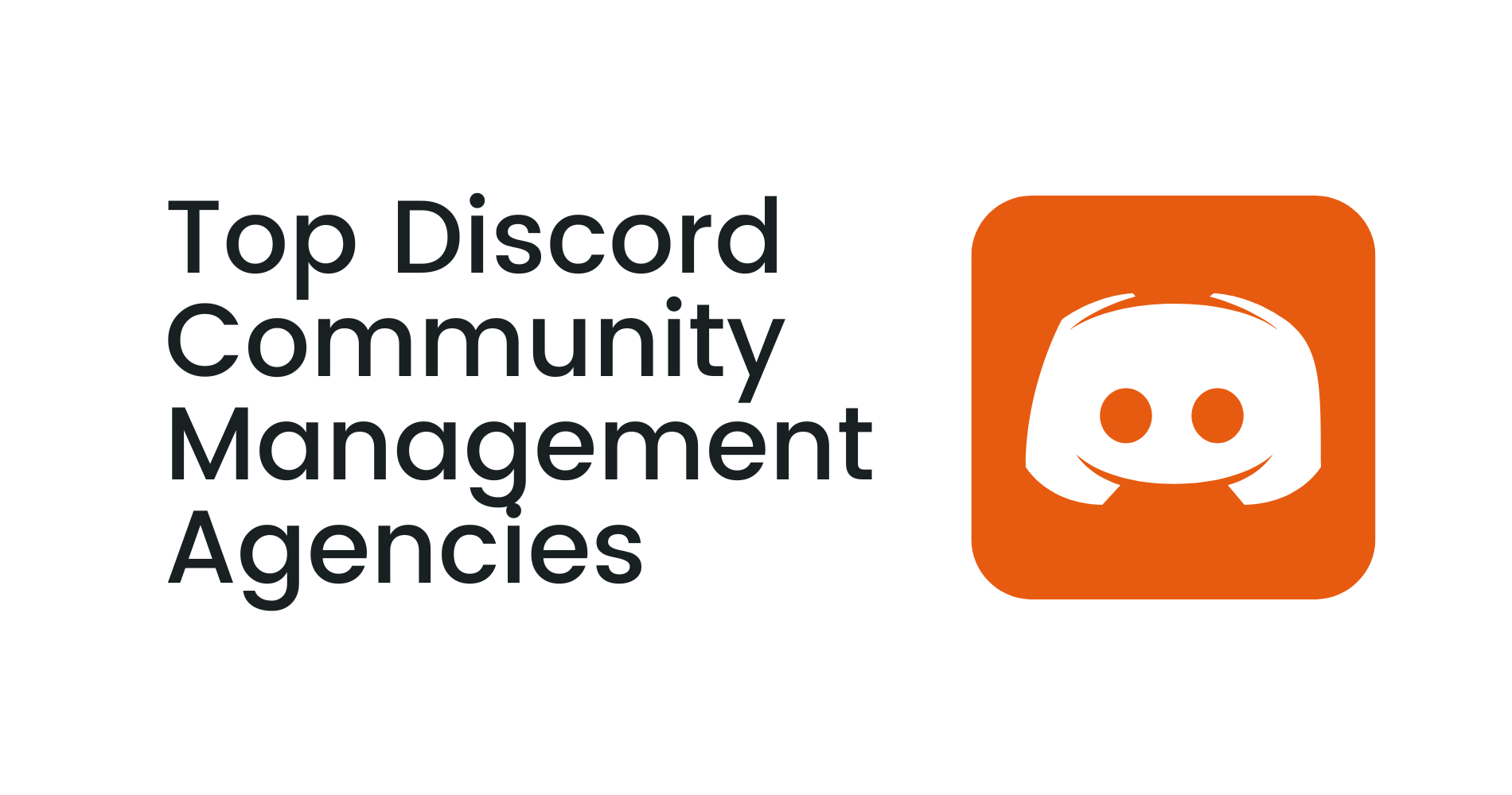 Top Discord Community Management Agencies