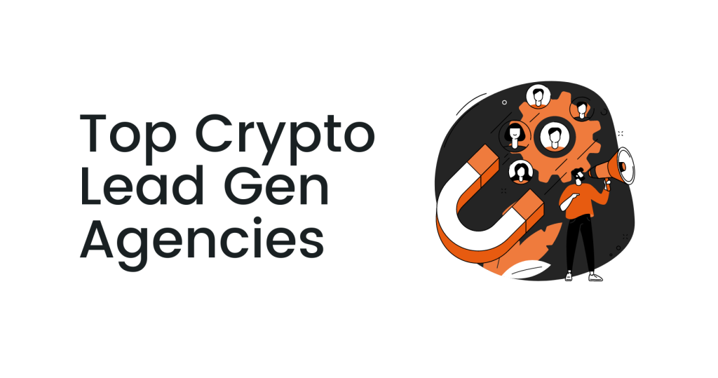 Top Crypto Lead Gen Agencies