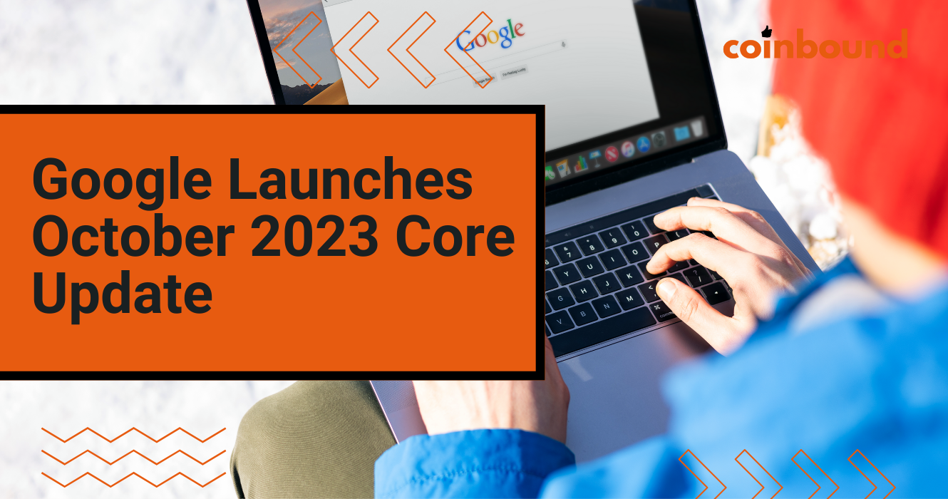 Google Launches October 2023 Broad Core Algorithm Update